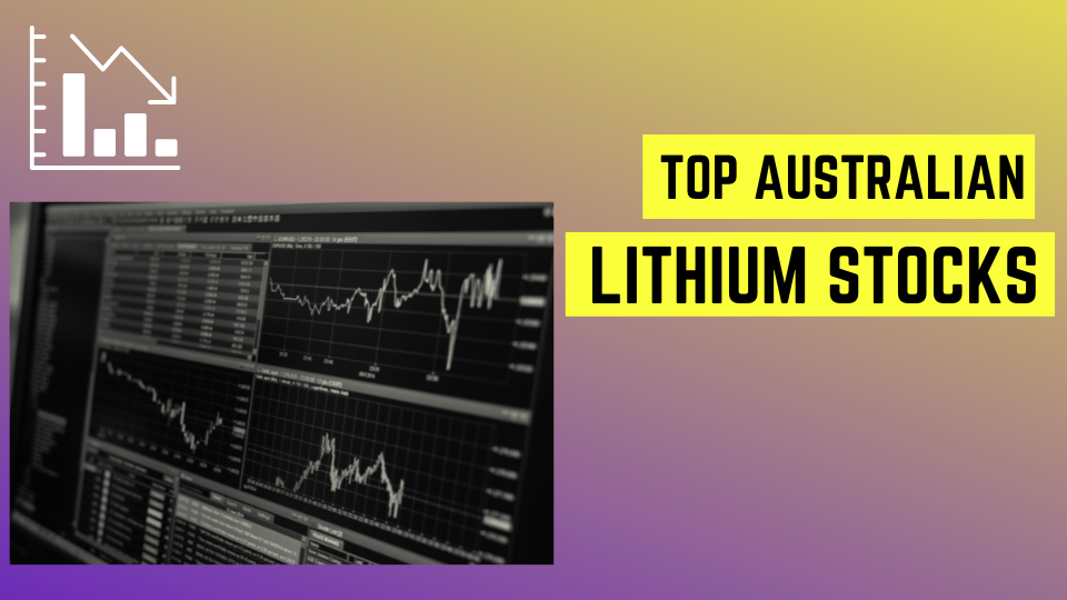 Top Australian Lithium Stocks