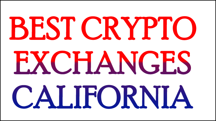 Best California Crypto Exchange