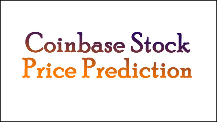 Coinbase Stock Price Prediction
