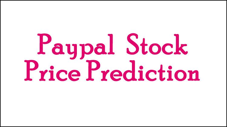 Paypal stock price prediction