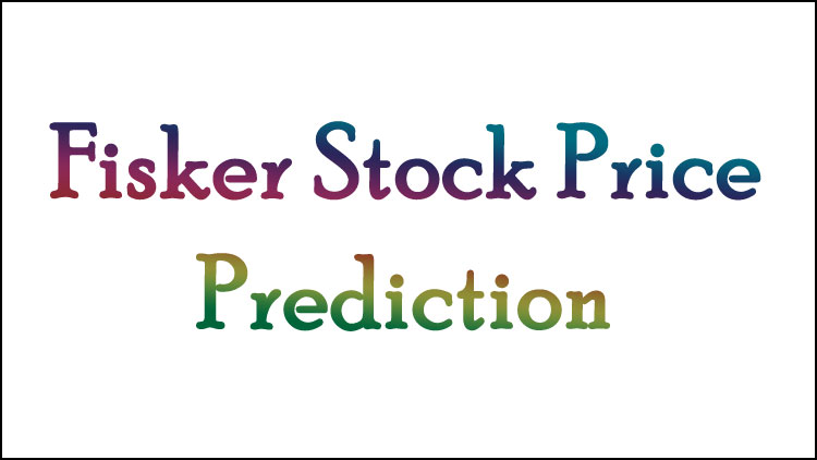 Fisker Stock Price Prediction